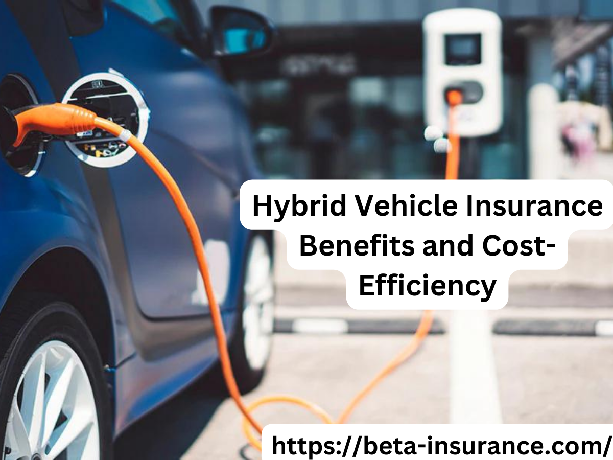 Navigating the Road with Savings: Hybrid Vehicle Insurance Benefits and Cost-Efficiency